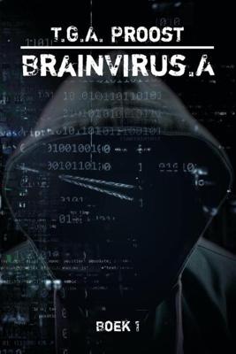 BrainVirus.A - T.G.A. Proost - Paperback (9789493111394)