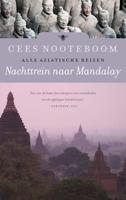 Nachttrein naar Mandalay - Cees Nooteboom - Hardcover (9789023466017)