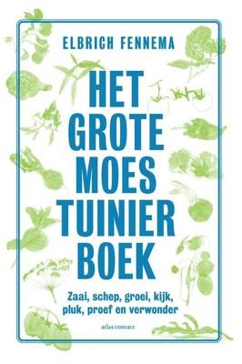 Het grote moestuinierboek - Elbrich Fennema - ebook