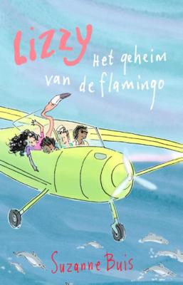 Suzanne Buis Lizzy Het geheim van de flamingo Suzanne Buis Lizzy Het geheim van de flamingo