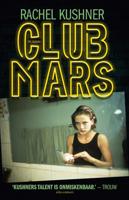 Rachel  Kushner Club Mars