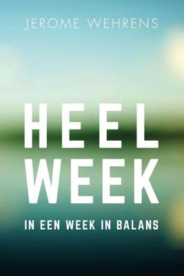 Heelweek - Jerome Wehrens - eBook (9789082825213)