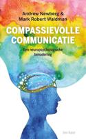 Compassievolle communicatie - Andrew Newberg, Mark Robert Waldman - Paperback (9789025909178)