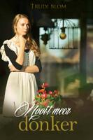 Nooit meer donker - Trudi Blom - eBook (9789033612572)
