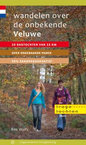 Wandelgids Wandelen over de onbekende Veluwe | Gegarandeerd Onregelmat