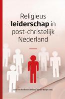 Religieus leiderschap in post-christelijk Nederland - Eddy van der Borght, Leon van den Broeke - eBook (9789043532631)