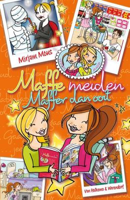 Maffe meiden maffer dan ooit - Mirjam Mous - eBook (9789000302949)
