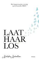 Laat haar los - Sietske Scholten - ebook