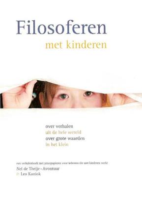 Filosoferen met kinderen - Leo Kaniok, Nel de Theije-Avontuur - Paperback (9789088400575) Filosoferen met kinderen - Leo Kaniok, Nel de Theije-Avontuur - Paperback (9789088400575)