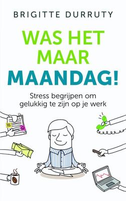 Was het maar maandag! - Brigitte Durruty - ebook