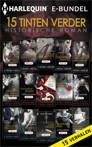 15 Tinten verder historische roman (15-in-1) - Charlotte Featherstone, Jackie Barbosa, Alice Gaines, Jennifer Dale, Portia DaCosta, Grace D'Otare, Amanda McIntyre, Ade - ebook