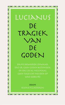 De tragiek van de Goden - Lucianus - Paperback (9789085068983)