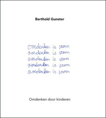 Omdenken is stom - Berthold Gunster - ebook
