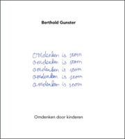 Omdenken is stom - Berthold Gunster - ebook