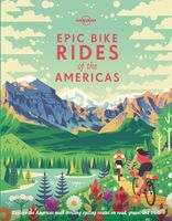 Fietsgids - Fotoboek Epic Bike Rides of the Americas | Lonely Planet - thumbnail