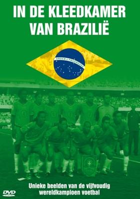 In De Kleedkamer Van Brazilie - DVD (8717306271585)