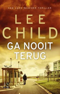 Ga nooit terug - Lee Child - eBook (9789024561919)