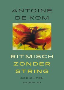 Ritmisch zonder string - Antoine de Kom - ebook