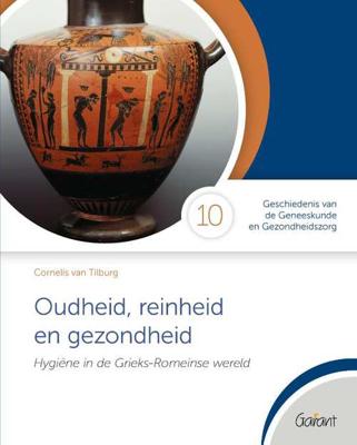Oudheid, reinheid en gezondheid - Cornelis van Tilburg - Paperback (9789044136234)