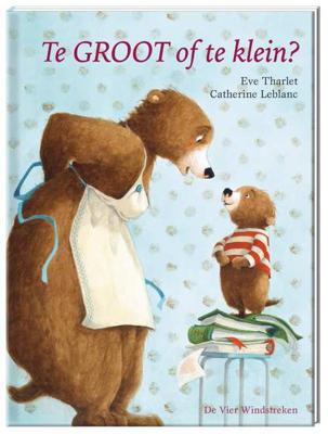 Te groot of te klein? - Catherine Leblanc - Hardcover (9789051166149)