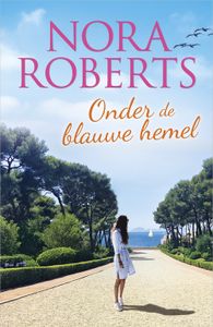 Onder de blauwe hemel - Nora Roberts - ebook