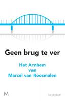 Marcel van Roosmalen Geen brug te ver