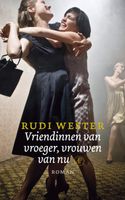 Vriendinnen van vroeger, vrouwen van nu - Rudi Wester - ebook - thumbnail