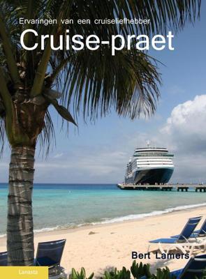 Cruise-praet - Bert Lamers - ebook