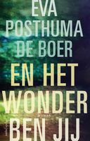 En het wonder ben jij - Eva Posthuma de Boer - ebook