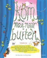 Kom mee naar buiten - Janneke Schotveld, Evelien Feltzer, Jacques Vriens, Gershwin Bonevacia, Marc ter Horst, Sanne Rooseboom, Esther Walraven - ebook