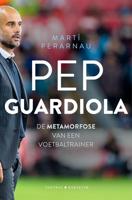Pep Guardiola: De metamorfose van een voetbaltrainer - Martí Perarnau - eBook (9789045214221)