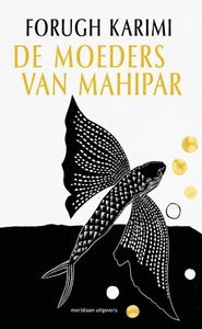 De moeders van Mahipar - Forugh Karimi - ebook