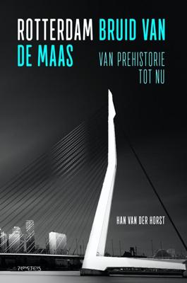 Rotterdam - Han van der Horst - eBook (9789035143302) Rotterdam - Han van der Horst - eBook (9789035143302)