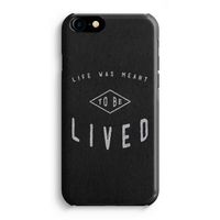 To be lived: Volledig Geprint iPhone 7 Hoesje