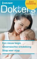 Een nieuw begin; Onverwachte ontdekking; Stap voor stap - Fiona McArthur, Laura Iding, Anne Fraser - ebook