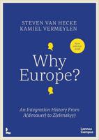 Why Europe? (new edition): An Integration History From A(denauer) to Z(elenskyy) (English Edition)