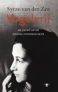 Vogelvrij - Sytze van der Zee - ebook