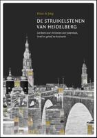 De struikelstenen van Heidelberg - Klaas de Jong - Paperback (9789081891400)
