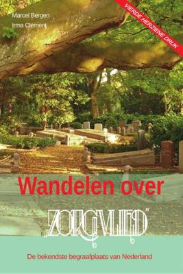 Wandelen over Zorgvlied - Irma Clement, Marcel Bergen - Paperback (9789087780104) Wandelen over Zorgvlied - Irma Clement, Marcel Bergen - Paperback (9789087780104)
