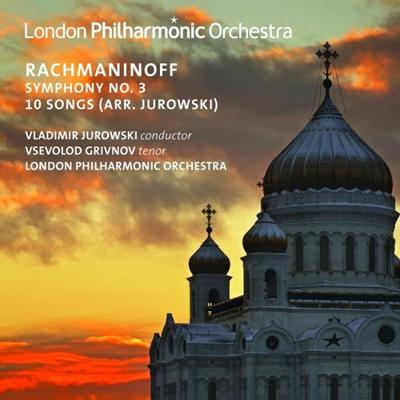 Rachmaninov: Symphony Nos. 3 & 10 Songs (Arr. Jurowski) - CD (0854990001888)