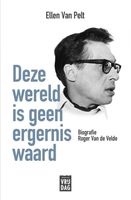 Deze wereld is geen ergernis waard - Ellen Van Pelt - ebook - thumbnail