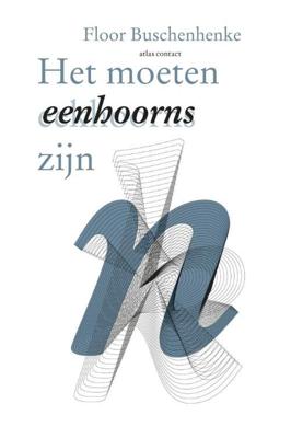 Het moeten eenhoorns zijn - Floor Buschenhenke - eBook (9789025443276)