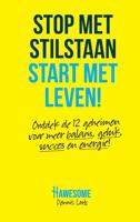 Stop met stilstaan, start met leven - Dennis Loots - eBook (9789090317649)