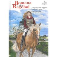 Romana & Ragebol - Omnibus, Een paard leert stappen, Een paard apart en Rare sprongen