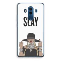 Slay All Day: Huawei Mate 10 Pro Transparant Hoesje