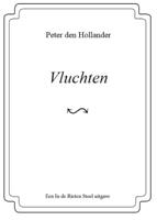 Vluchten - Peter den Hollander - eBook (9789083021560)