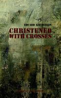 Christened with crosses - Eduard Kochergin - ebook - thumbnail