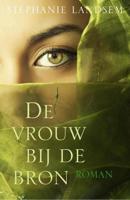 De vrouw bij de bron - Stephanie Landsem - ebook