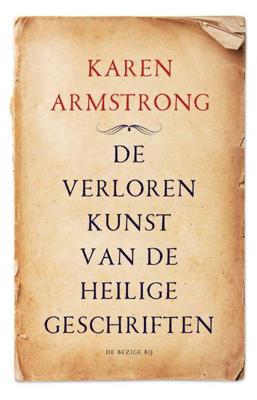 De verloren kunst van de heilige geschriften - Karen Armstrong - Paperback (9789403166308) De verloren kunst van de heilige geschriften - Karen Armstrong - Paperback (9789403166308)