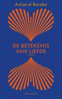 De betekenis van liefde - Aziza el Baraka - ebook